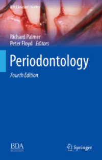 歯周病学（第４版）<br>Periodontology (BDJ Clinician's Guides) （4. Aufl. 2021. v, 224 S. V, 224 p. 164 illus., 147 illus. in color. 23）