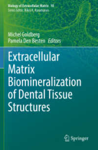 Extracellular Matrix Biomineralization of Dental Tissue Structures (Biology of Extracellular Matrix)