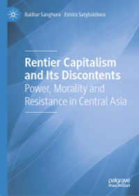 Rentier Capitalism and Its Discontents : Power, Morality and Resistance in Central Asia