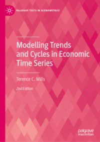 経済時系列のトレンドと循環のモデリング（第２版）<br>Modelling Trends and Cycles in Economic Time Series (Palgrave Texts in Econometrics) （2ND）