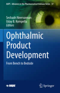 Ophthalmic Product Development : From Bench to Bedside (Aaps Advances in the Pharmaceutical Sciences Series)