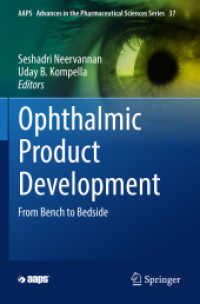 Ophthalmic Product Development : From Bench to Bedside (Aaps Advances in the Pharmaceutical Sciences Series)
