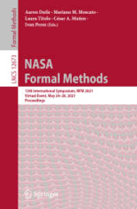 NASA Formal Methods : 13th International Symposium, NFM 2021, Virtual Event, May 24-28, 2021, Proceedings (Lecture Notes in Computer Science)