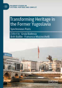 Transforming Heritage in the Former Yugoslavia : Synchronous Pasts (Palgrave Studies in Cultural Heritage and Conflict)