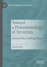 Toward a Phenomenology of Terrorism : Beyond Who is Killing Whom (Critical Criminological Perspectives) （2021）