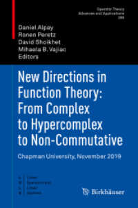 New Directions in Function Theory: from Complex to Hypercomplex to Non-Commutative : Chapman University, November 2019 (Linear Operators and Linear Systems)