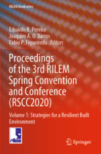 Proceedings of the 3rd RILEM Spring Convention and Conference (RSCC2020) : Volume 1: Strategies for a Resilient Built Environment (Rilem Bookseries) （2021）