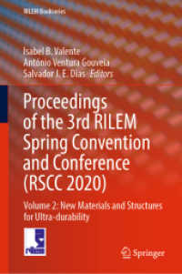 Proceedings of the 3rd RILEM Spring Convention and Conference (RSCC 2020) : Volume 2: New Materials and Structures for Ultra-durability (Rilem Bookseries)
