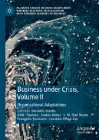 Business under Crisis, Volume II : Organisational Adaptations (Palgrave Studies in Cross-disciplinary Business Research, in Association with Euromed Academy of Business)