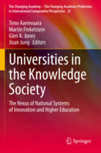 Universities in the Knowledge Society : The Nexus of National Systems of Innovation and Higher Education (The Changing Academy - the Changing Academic Profession in International Comparative Perspective)