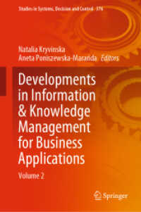 Developments in Information & Knowledge Management for Business Applications : Volume 2 (Studies in Systems, Decision and Control)