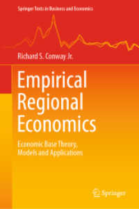 実証的地域経済学テキスト：経済基盤理論・モデル・応用<br>Empirical Regional Economics : Economic Base Theory, Models and Applications (Springer Texts in Business and Economics)