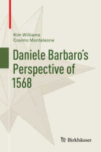 Daniele Barbaro's Perspective of 1568 （1st ed. 2021. 2021. xxiii, 386 S. XXIII, 386 p. 287 illus., 32 illus.）