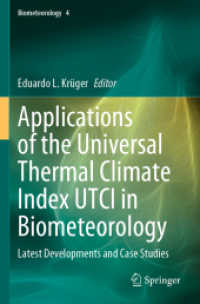 Applications of the Universal Thermal Climate Index UTCI in Biometeorology : Latest Developments and Case Studies (Biometeorology) （2021）