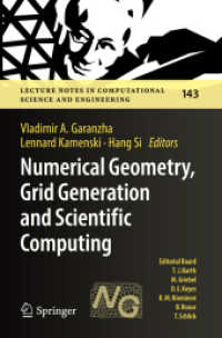Numerical Geometry, Grid Generation and Scientific Computing : Proceedings of the 10th International Conference, NUMGRID 2020 / Delaunay 130, Celebrating the 130th Anniversary of Boris Delaunay, Moscow, Russia, November 2020 (Lecture Notes in Computa （2021）