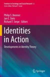 Identities in Action : Developments in Identity Theory (Frontiers in Sociology and Social Research)