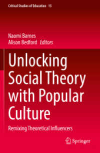 Unlocking Social Theory with Popular Culture : Remixing Theoretical Influencers (Critical Studies of Education) （2021）