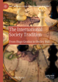 「国際社会」の思想史的系譜：グロティウスからＨ．ブルまで<br>The International Society Tradition : From Hugo Grotius to Hedley Bull (Palgrave Studies in International Relations)
