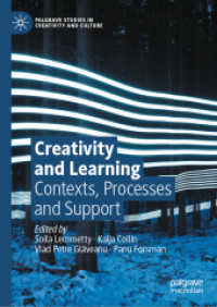 創造性と学習<br>Creativity and Learning : Contexts, Processes and Support (Palgrave Studies in Creativity and Culture)