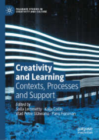 創造性と学習<br>Creativity and Learning : Contexts, Processes and Support (Palgrave Studies in Creativity and Culture)