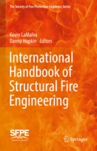 構造防火工学国際ハンドブック<br>International Handbook of Structural Fire Engineering (The Society of Fire Protection Engineers Series)