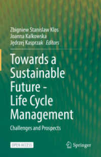 Towards a Sustainable Future - Life Cycle Management : Challenges and Prospects