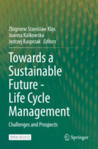 Towards a Sustainable Future - Life Cycle Management : Challenges and Prospects