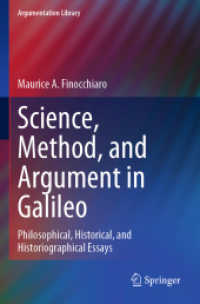Science, Method, and Argument in Galileo : Philosophical, Historical, and Historiographical Essays (Argumentation Library)