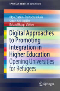 Digital Approaches to Promoting Integration in Higher Education : Opening Universities for Refugees (Springerbriefs in Education)