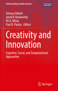創造性とイノベーション：認知・社会・計算的アプローチ<br>Creativity and Innovation : Cognitive, Social, and Computational Approaches (Understanding Complex Systems)