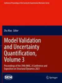 Model Validation and Uncertainty Quantification, Volume 3 : Proceedings of the 39th IMAC, a Conference and Exposition on Structural Dynamics 2021 (Conference Proceedings of the Society for Experimental Mechanics Series)