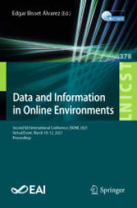 Data and Information in Online Environments : Second EAI International Conference, DIONE 2021, Virtual Event, March 10-12, 2021, Proceedings (Lecture Notes of the Institute for Computer Sciences, Social Informatics and Telecommunications Engineering)