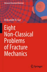 Eight Non-Classical Problems of Fracture Mechanics (Advanced Structured Materials)