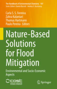 洪水緩和の自然基盤解決法<br>Nature-Based Solutions for Flood Mitigation : Environmental and Socio-Economic Aspects (The Handbook of Environmental Chemistry)