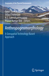 Anthropogeomorphology : A Geospatial Technology Based Approach (Geography of the Physical Environment)