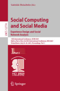 Social Computing and Social Media: Experience Design and Social Network Analysis : 13th International Conference, SCSM 2021, Held as Part of the 23rd HCI International Conference, HCII 2021, Virtual Event, July 24-29, 2021, Proceedings, Part I (Infor