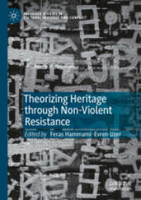 Theorizing Heritage through Non-Violent Resistance (Palgrave Studies in Cultural Heritage and Conflict)