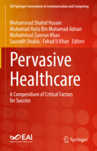 Pervasive Healthcare : A Compendium of Critical Factors for Success (Eai/springer Innovations in Communication and Computing)
