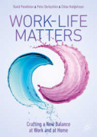 仕事と生活の新たなバランスを築くための仕事術<br>Work-Life Matters : Crafting a New Balance at Work and at Home