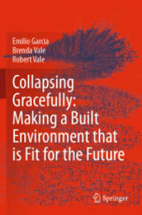 Collapsing Gracefully: Making a Built Environment that is Fit for the Future -- Paperback / softback （1st ed. 20）