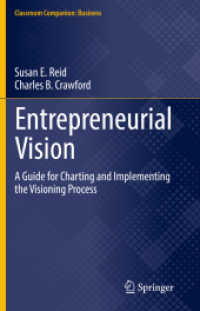 起業のビジョン：構想・実現プロセス・ガイド<br>Entrepreneurial Vision : A Guide for Charting and Implementing the Visioning Process (Classroom Companion: Business)