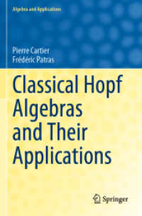 古典ホップ代数と応用<br>Classical Hopf Algebras and Their Applications (Algebra and Applications)
