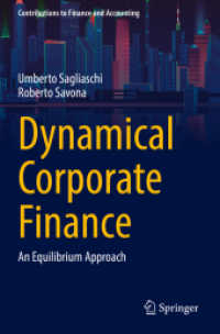 Dynamical Corporate Finance : An Equilibrium Approach (Contributions to Finance and Accounting)