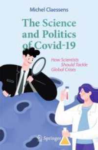COVID-19の科学と政治学：科学者のためのグローバルな危機の対策<br>The Science and Politics of Covid-19 : How Scientists Should Tackle Global Crises