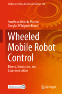 Wheeled Mobile Robot Control : Theory, Simulation, and Experimentation (Studies in Systems, Decision and Control)