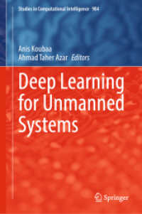 無人システムのための深層学習<br>Deep Learning for Unmanned Systems (Studies in Computational Intelligence)