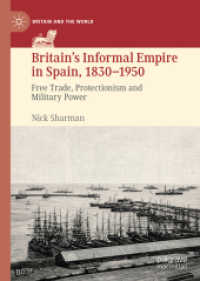 Britain's Informal Empire in Spain, 1830-1950 : Free Trade, Protectionism and Military Power (Britain and the World)