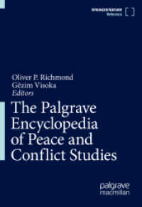 平和・紛争研究百科事典（全２巻）<br>The Palgrave Encyclopedia of Peace and Conflict Studies (The Palgrave Encyclopedia of Peace and Conflict Studies)