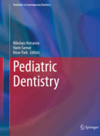 小児歯科学（テキスト）<br>Pediatric Dentistry (Textbooks in Contemporary Dentistry) （2022. ix, 575 S. IX, 575 p. 146 illus., 53 illus. in color. 279 mm）