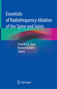 Essentials of Radiofrequency Ablation of the Spine and Joints （2021. xvii, 288 S. XVII, 288 p. 107 illus., 63 illus. in color. 235 mm）
